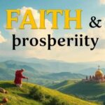 Fé: como atrair as bênçãos e prosperidade na sua vida